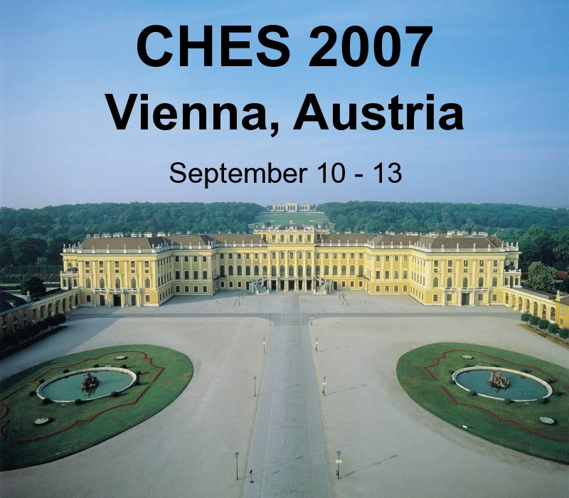 CHES 2007 Vienna, Austria